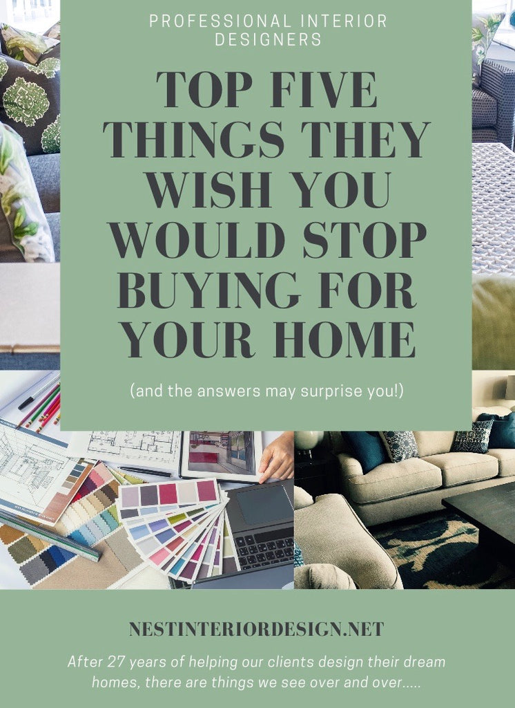 Five Things Designers Wish You Would stop Buying For Your Home - Nest Interior Design