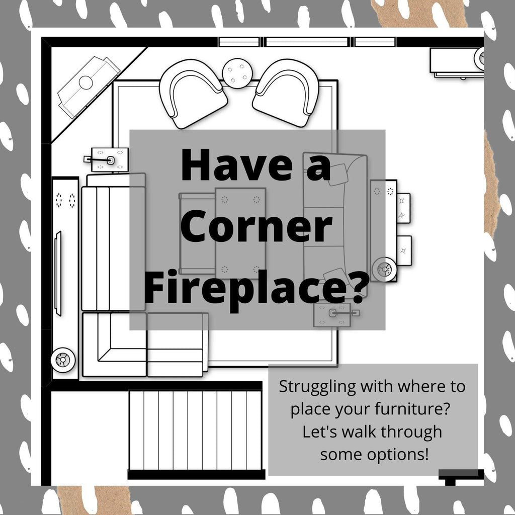 Corner Fireplace in your Family Room? Struggling with How to Arrange Your Furniture? - Nest Interior Design