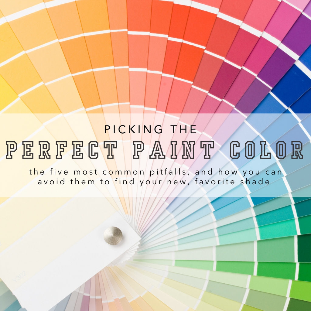 Pitfalls When Selecting a Paint Color - Nest Interior Design